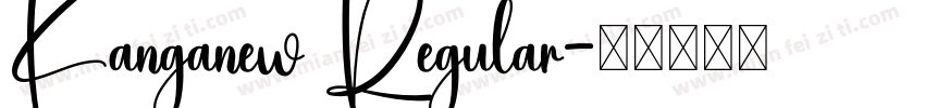 Kanganew Regular字体转换